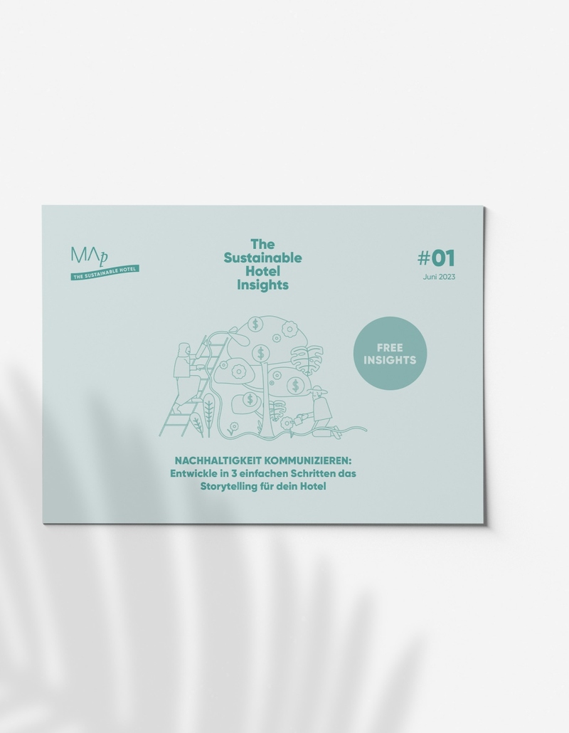 MA Boutique Consultancy NACHHALTIGKEIT KOMMUNIZIEREN: Entwickle in 3 einfachen Schritten das Storytelling für dein Hotel